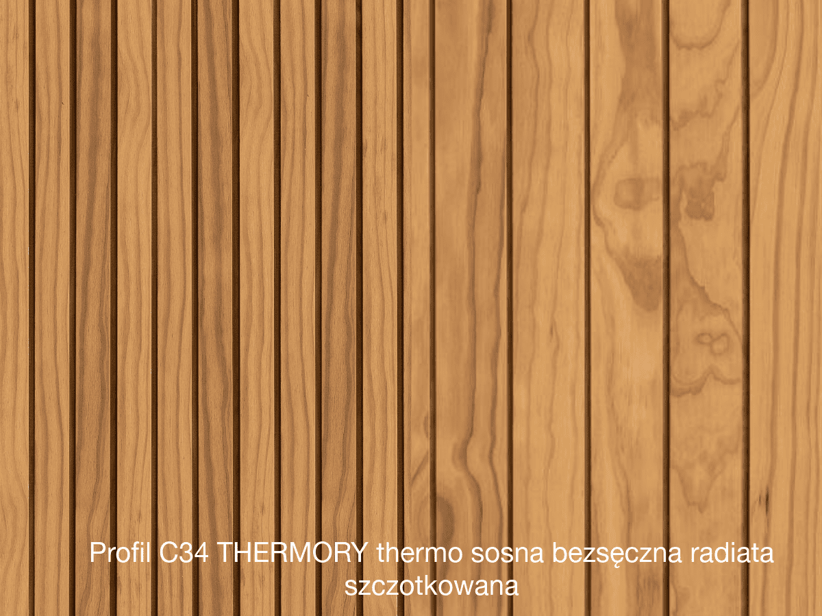 Profil C34 Thermory thermo sosna bezsęczna radiata szczotkowana mix@match